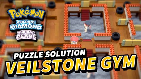 veilstone gym puzzle|Pokemon Brilliant Diamond And Shining Pearl。